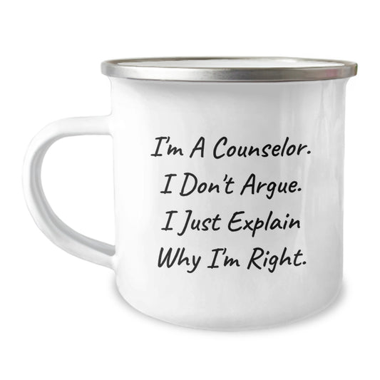 Funny Counselor Gifts from Friends - I'm A Counselor. I Don't Argue. I Just Explain Why I'm Right. - Birthday Unique Gifts for Counselor Men or Women - Image 1