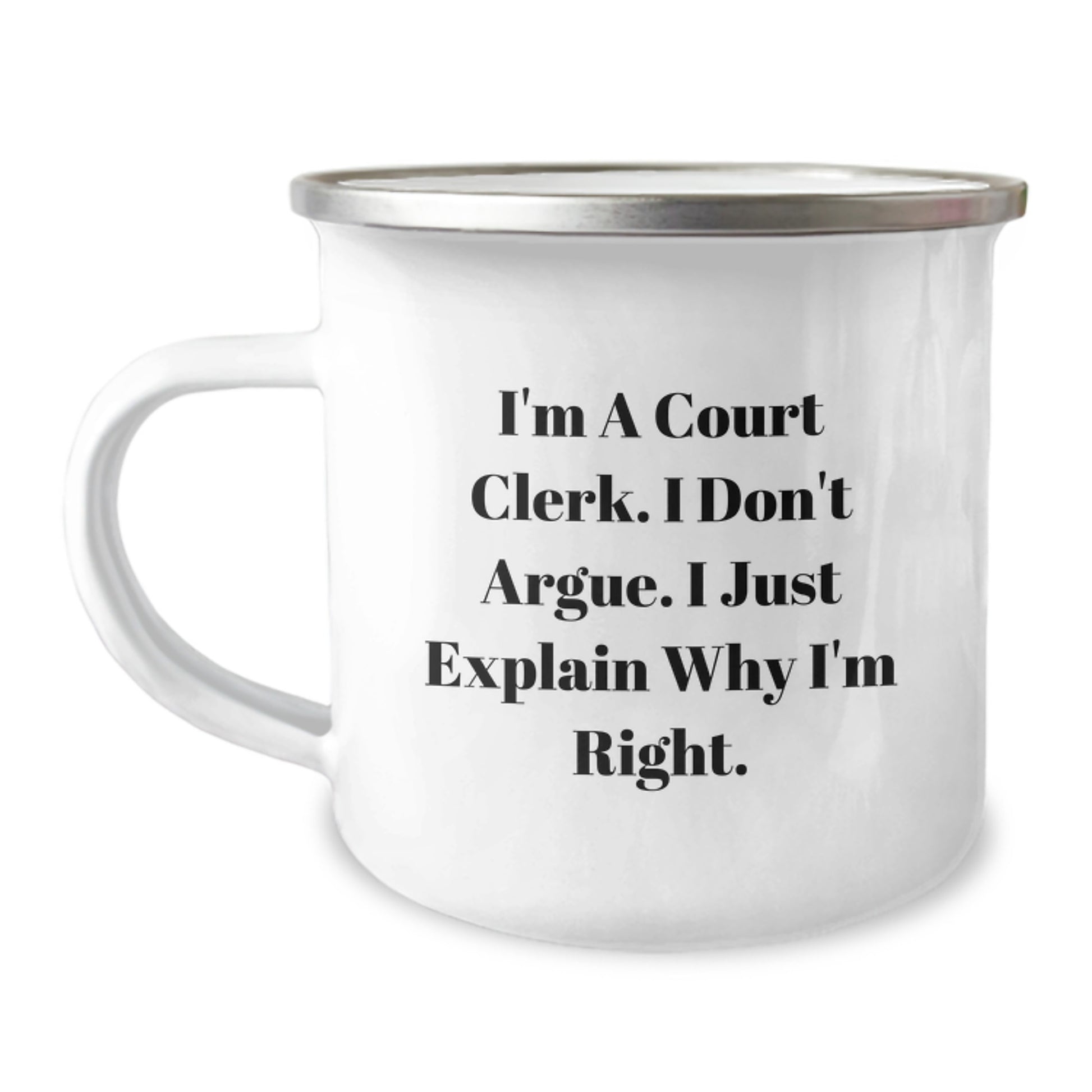 Funny Court Clerk Gifts, 'I'm A Court Clerk. I Don't Argue. I Just Explain Why I'm Right.' Christmas Unique Gifts for Men, Women, Coworkers, and Friends from Court Clerks - Image 1