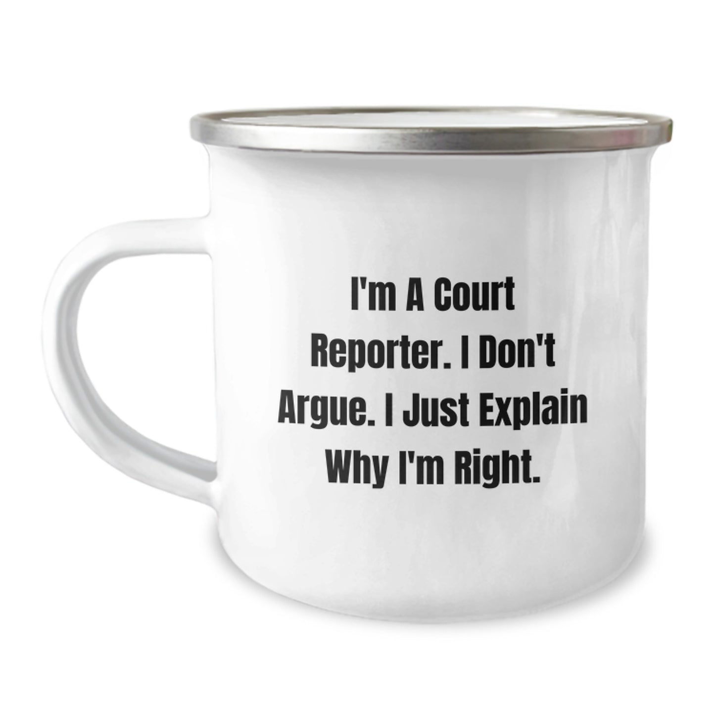 Funny Court Reporter Gifts from Friends for Men - I'm Right - Christmas Unique Mugs for Camping - Image 1