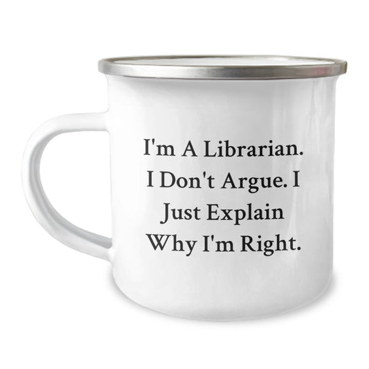 Librarian Funny Quote Gifts from Friends for Librarian, Camping Mug, Birthday Unique Gifts, Gifts from Women for Librarian, Inspirational Quote on Camping Mug, Librarian Humor Gifts - Image 1