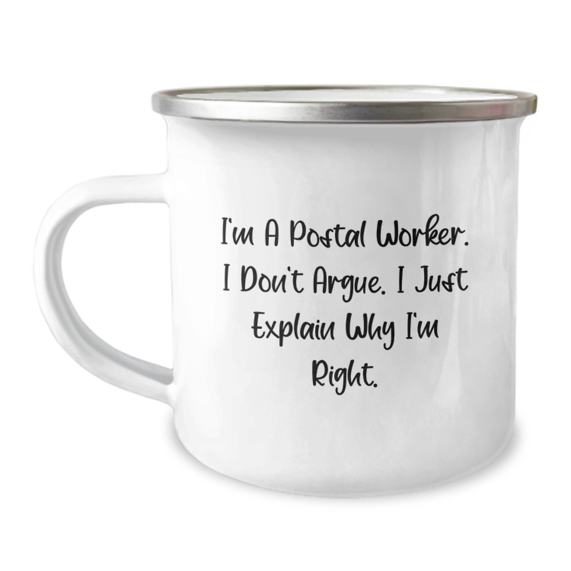 Funny Postal Worker Gifts for Men - 'I'm A Postal Worker. I Don't Argue. I Just Explain Why I'm Right.' Christmas Unique Gifts from Friends - Image 1