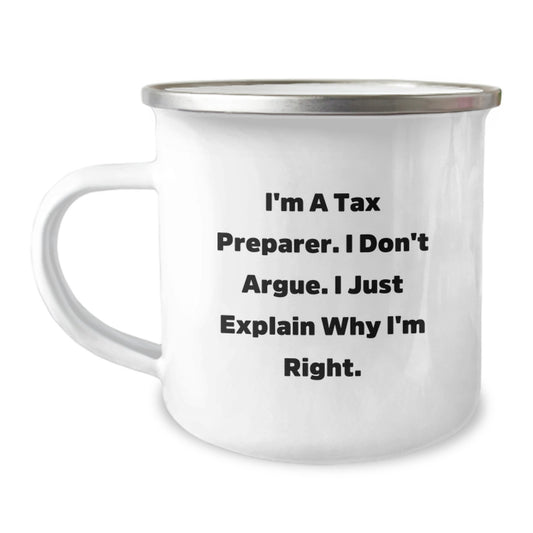 Funny Tax Preparer Gifts from Friends for Birthday - 'I'm Right' Enamel Camping Mug - Image 1