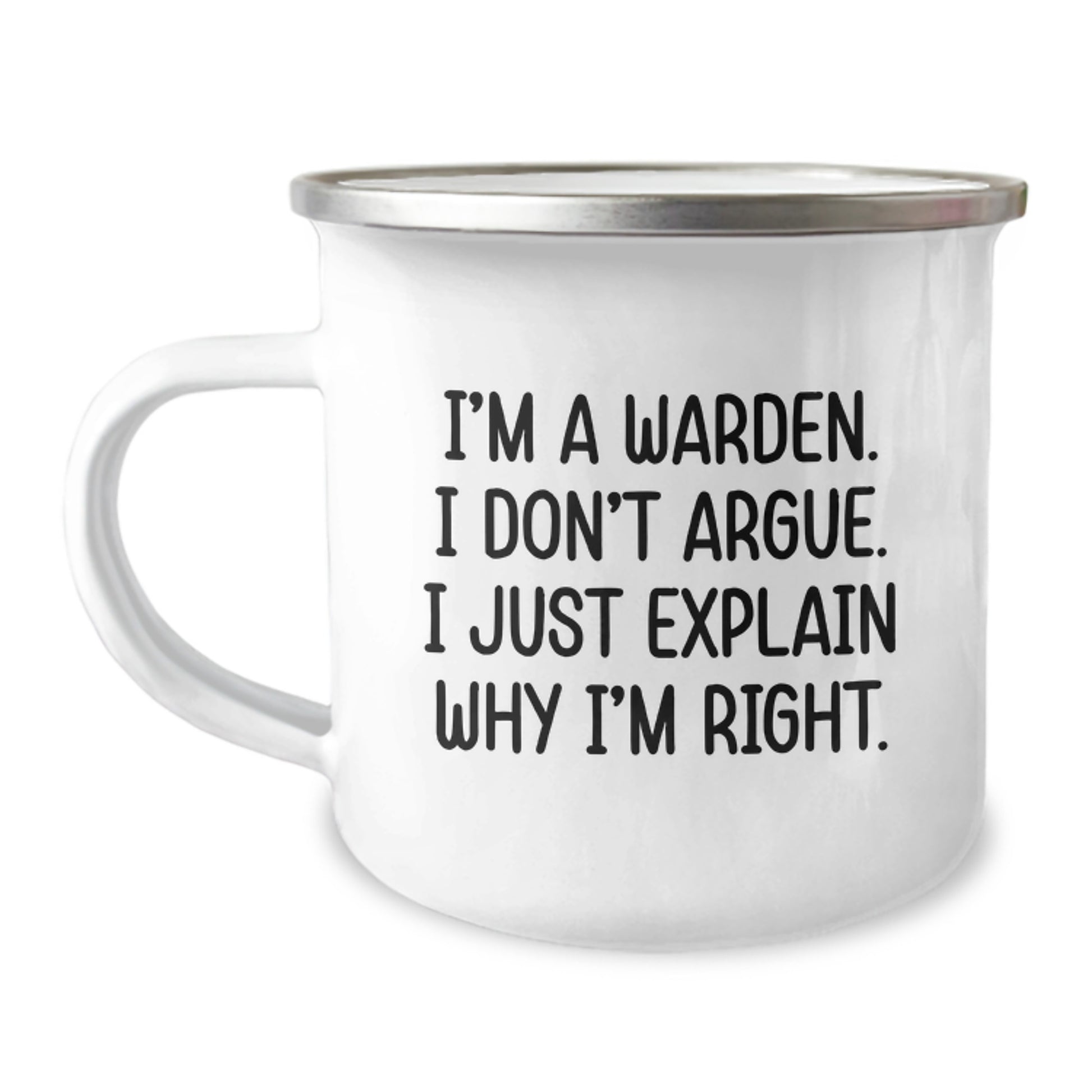 Warden Quotes Camping Mug, Funny Gift for Birthday, Gifts from Friends for Warden, 12 oz Stainless Steel with Enamel Finish - Image 1