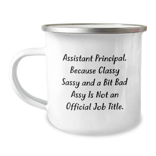 Assistant Principal Gifts - Funny 'Classy Sassy And A Bit Fearlessy' Christmas Unique Gifts from Friends, Family, or Coworkers for Assistant Principal - Camping Mug - Image 1