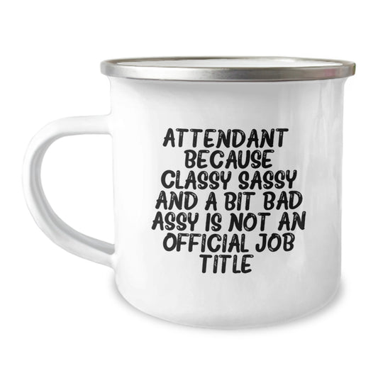 Funny Attendant Gifts, Classy Sass and a Bit Fearless, Camping Mug for Attendant, Birthday Unique Gift from Friends to Attendant - Image 1