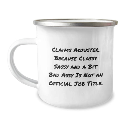 Funny Claims Adjuster Gifts for Claims Adjuster, Unique Christmas Unique Gift Ideas from Men, Cute Camping Mug with Sassy Quote - Image 1