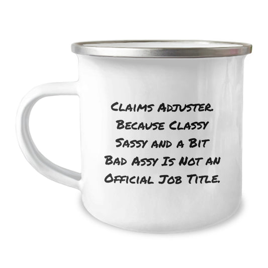 Funny Claims Adjuster Gifts for Claims Adjuster, Unique Christmas Unique Gift Ideas from Men, Cute Camping Mug with Sassy Quote - Image 1