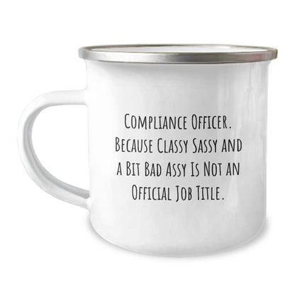Compliance Officer Gifts, Funny Quote Mugs, Gifts from Friends for Compliance Officer Birthday, 12 oz Stainless Steel Enamel Camping Mug - Image 1