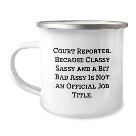 Funny Court Reporter Mugs Gifts for Court Reporters Men Women Friends Coworkers Family, Unique Christmas Unique Gifts for Court Reporters, Funny Camping Mugs, 'Classy Sassy And A Bit Fearlessy' Quote - Image 1