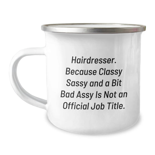 Funny Hairdresser Gifts for Women - Camping Mug w/ Quirky Humor - Gifts from Friends, Perfect Christmas Unique Gifts for Hairdresser, Funny Stylist Humor - Image 1