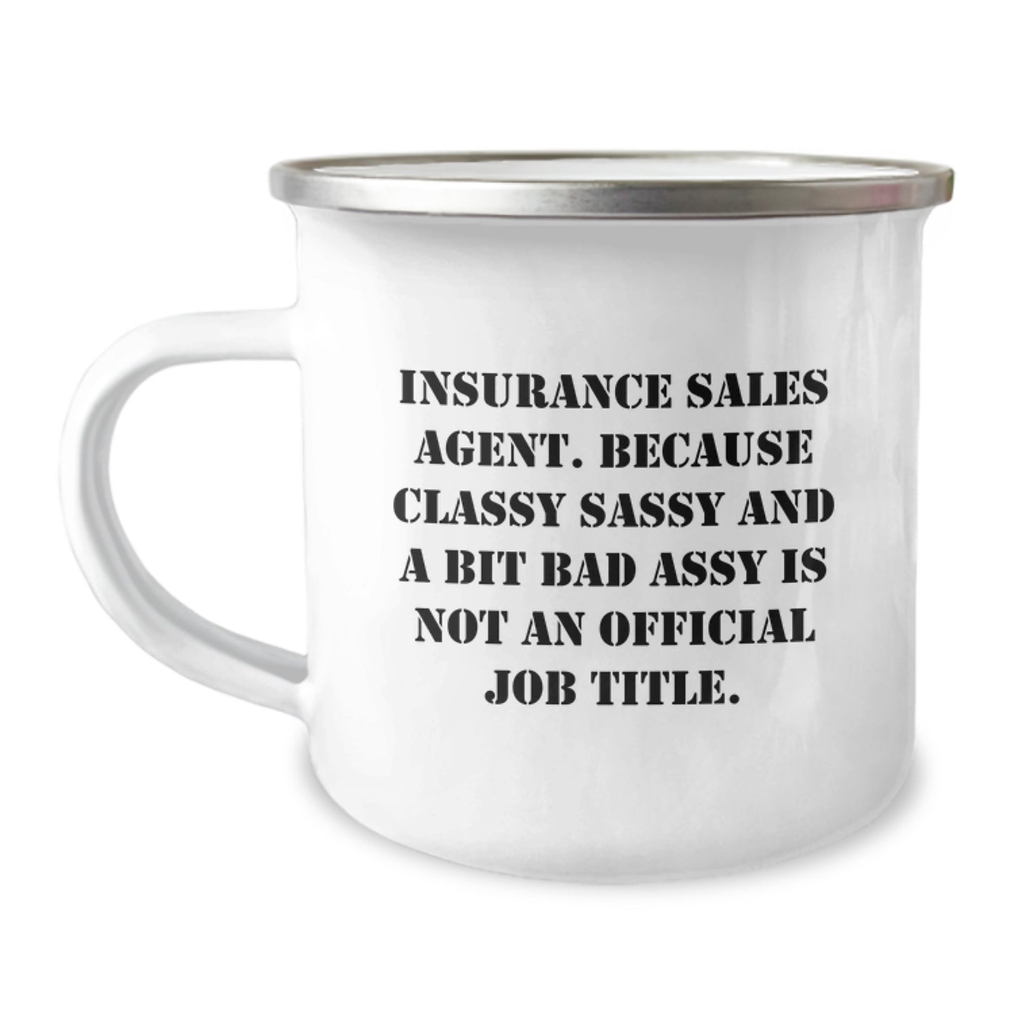 Funny Insurance Sales Agent Gifts for Him - Camping Mug with Quirky Quote 'Classy Sassy And A Bit Fearlessy' from Friends - Image 1