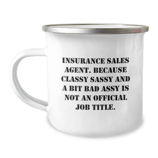 Funny Insurance Sales Agent Gifts for Him - Camping Mug with Quirky Quote 'Classy Sassy And A Bit Fearlessy' from Friends - Image 1