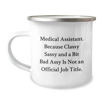 Medical Assistant Gifts, Funny Quote Camping Mug, Gifts from Friends for Medical Assistant Birthday, Medical Assistant Appreciation Gifts for Men and Women - Image 1