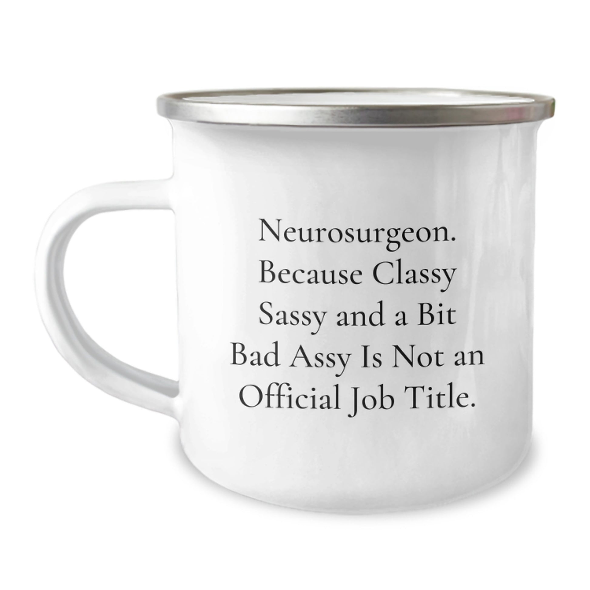 Funny Neurosurgeon Gifts for Him, Unique Camping Mug, Sarcastic Christmas Memorable Presents from Men to Neurosurgeon Colleagues Friends Family - Image 1