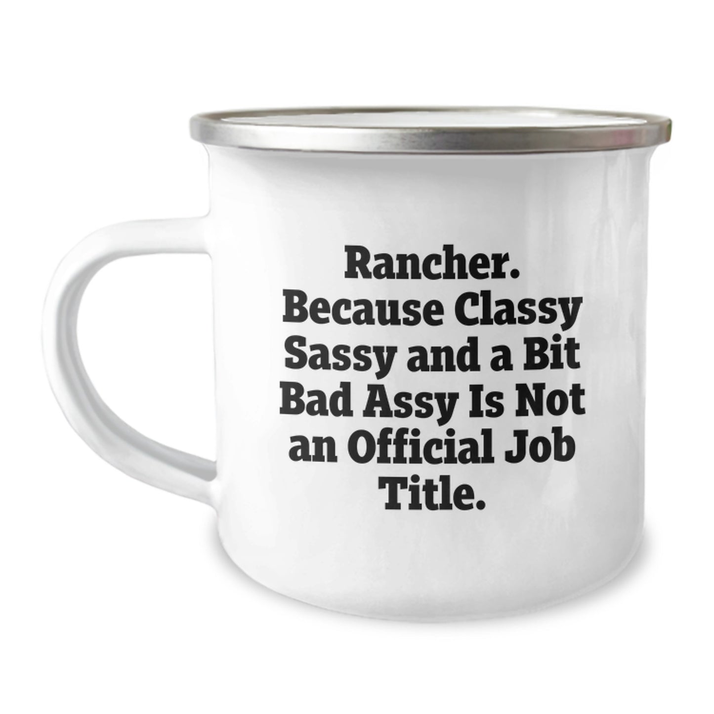 Rancher Christmas Unique Gifts from Friends for Men Funny Camping Mug - Classy Sassy Fearlessy Humor, Gift Ideas for Rancher - Image 1