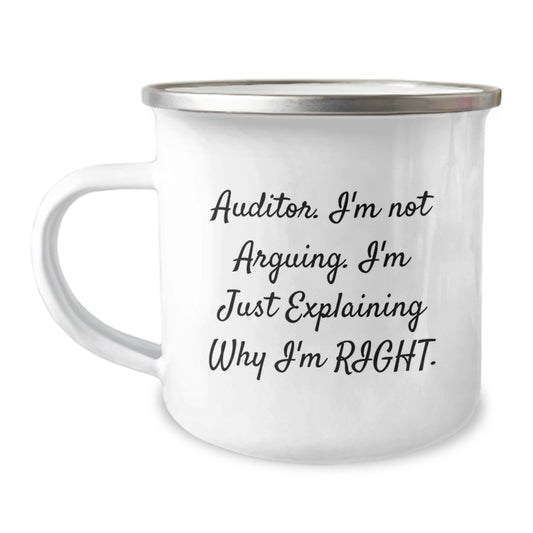 Funny Auditor Camping Mug Gifts for Auditor Friends and Family This Christmas, 'I'm Not Arguing I'm Just Explaining Why I'm Right' Unique Presents from Colleagues - Image 1