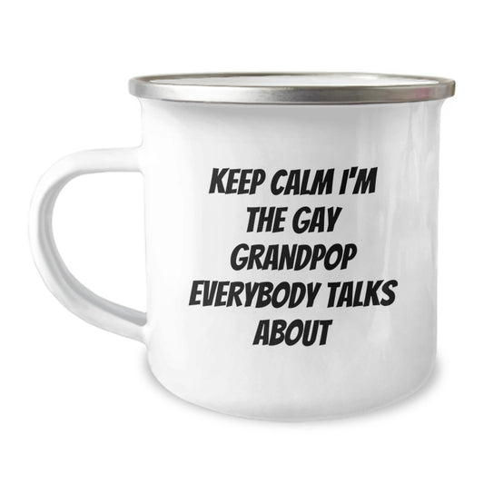 Funny Grandpop Gifts for Him - 'Keep Calm I'm The Gay Grandpop Everybody Talks About' Camping Mug, Christmas Unique Gifts from Men to Grandpop - Image 1