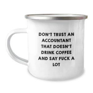 Funny Accountant Gifts for Men - 'Don't Trust An Accountant That Doesn't Drink Coffee And Say F--k A Lot' Camping Mug, Christmas Unique Gifts from Coworkers to Accountant Friends - Image 1