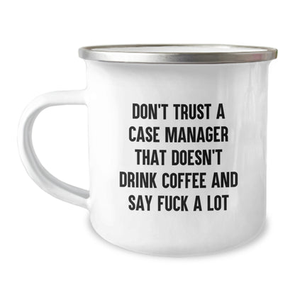 Funny Case Manager Gifts, Birthday Unique Presents from Friends to Case Managers, Camping Mug for Coffee Lovers, Don't Trust a Case Manager That Doesn't Say F--k a Lot - Image 1