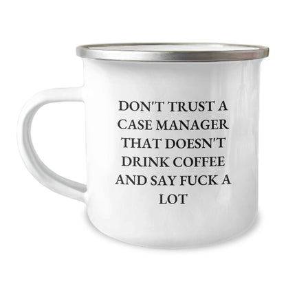 Funny Case Manager Birthday Unique Gift Ideas for Coworkers, Friends, or Family, 'Don't Trust a Case Manager' Camping Mug, Unique Bday Presents - Image 1