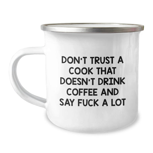 Funny Cook Gifts for Friends - Camping Mug with 'Don't Trust A Cook That Doesn't Drink Coffee' Quote, Unique Christmas Unique Gifts from Men to Women - Image 1