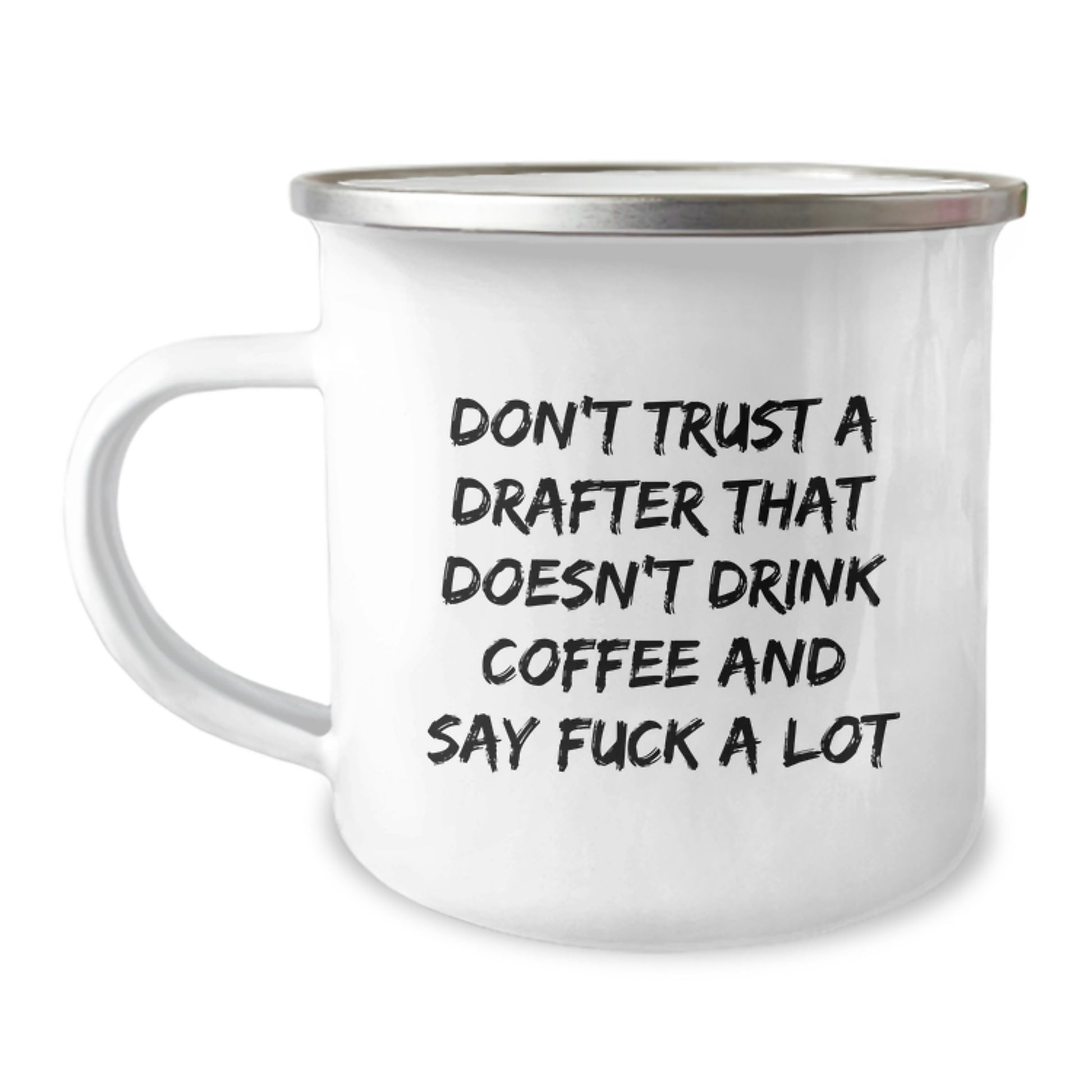 Funny Drafter Gifts for Him, Camping Mug for Coffee Lovers at Christmas, 'Don't Trust a Drafter Who Doesn't Drink Coffee' Quote - Image 1