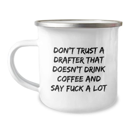 Funny Drafter Gifts for Him, Camping Mug for Coffee Lovers at Christmas, 'Don't Trust a Drafter Who Doesn't Drink Coffee' Quote - Image 1