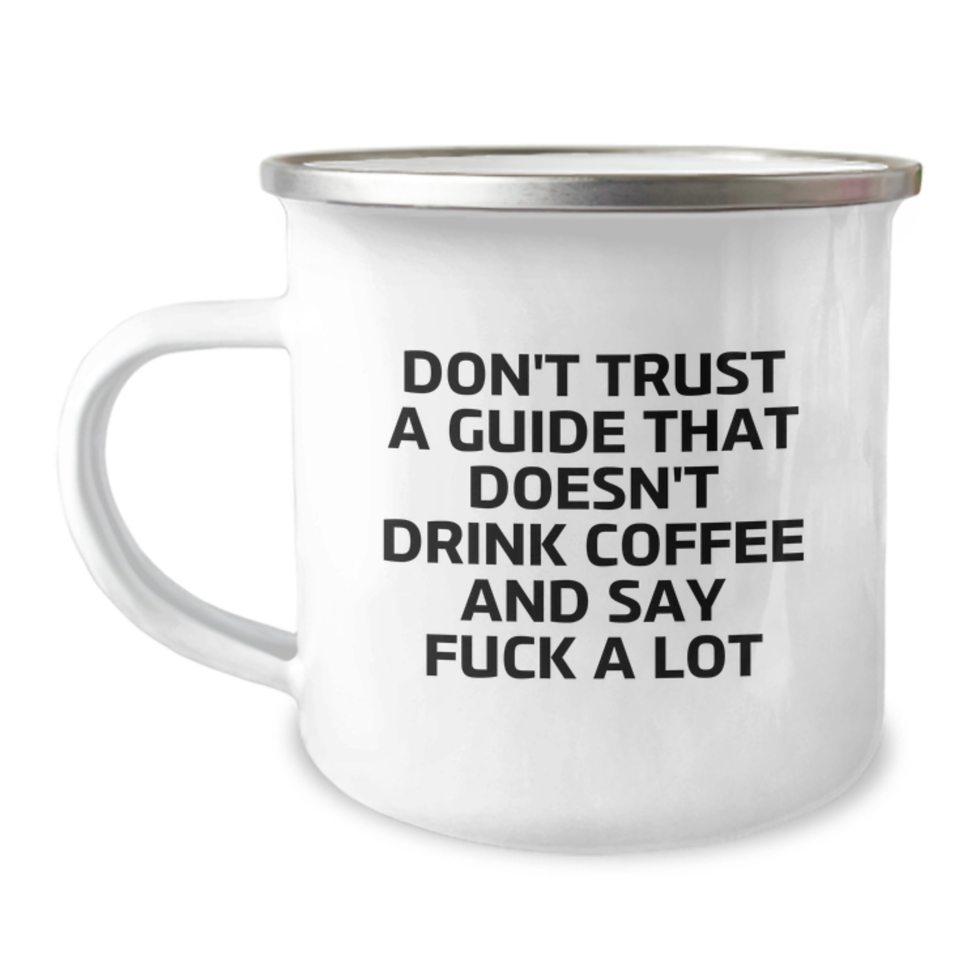 Funny Guide Gifts for Men - 'Don't Trust A Guide That Doesn't Drink Coffee' Camping Mug, Unique Christmas Unique Gifts for Guide Lovers, Guide Enthusiast Coffee Mug - Image 1