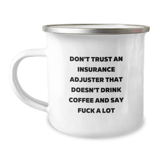 Funny Insurance Adjuster Gifts for Men, Holiday Cheer in a Cup, 'Don't Trust...Coffee Lovers', 12 oz Enamel Camping Mug - Image 1