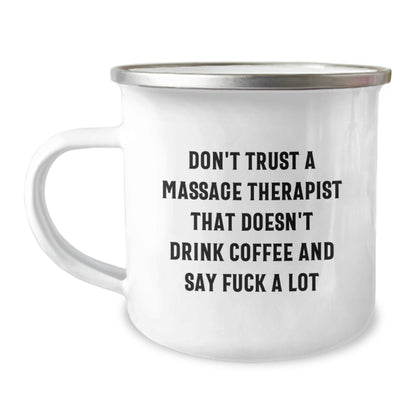 Funny Gifts for Massage Therapist - Camping Mug - 'Don't Trust A Massage Therapist That Doesn't Drink Coffee And Say F--k A Lot' Christmas Unique Gifts from Friends to Family - Image 1