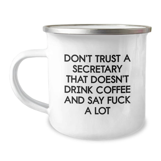 Funny Secretary Birthday Unique Gifts from Men Women Friends Coworkers Family - 'Don't Trust A Secretary That Doesn't Drink Coffee And Say F--k A Lot' Camping Mug Stainless Steel - Image 1