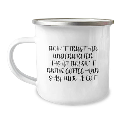 Funny Underwriter Gifts from Men for Underwriter Friends Christmas Unique Mugs - Don't Trust An 'Underwriter That Doesn't Drink Coffee And Say F--k A Lot' - Image 1