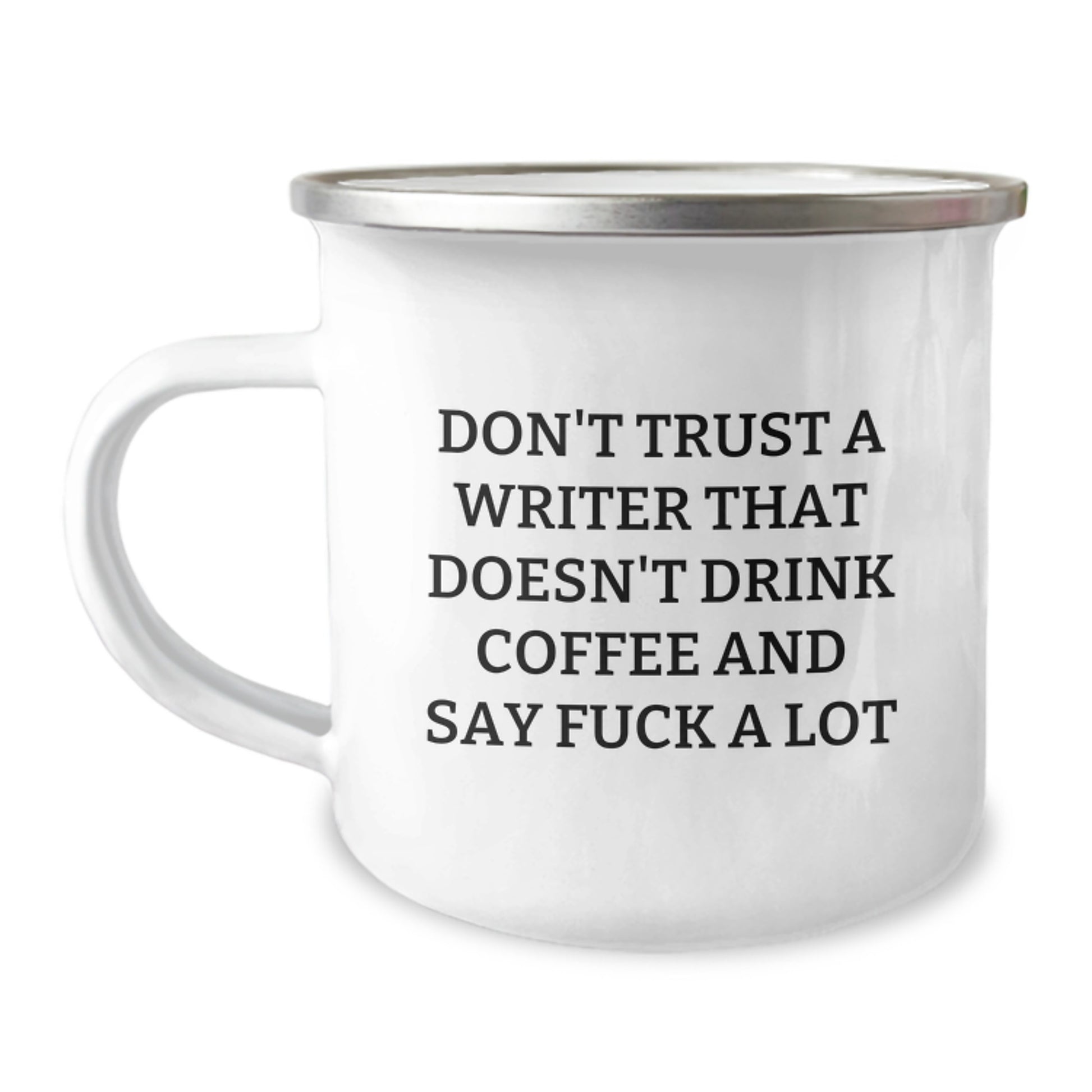 Funny Writer Gifts from Friends - Camping Mug for Writer, Perfect for Coffee Lovers, Don't Trust Writers Who Don't Drink Coffee - Image 1