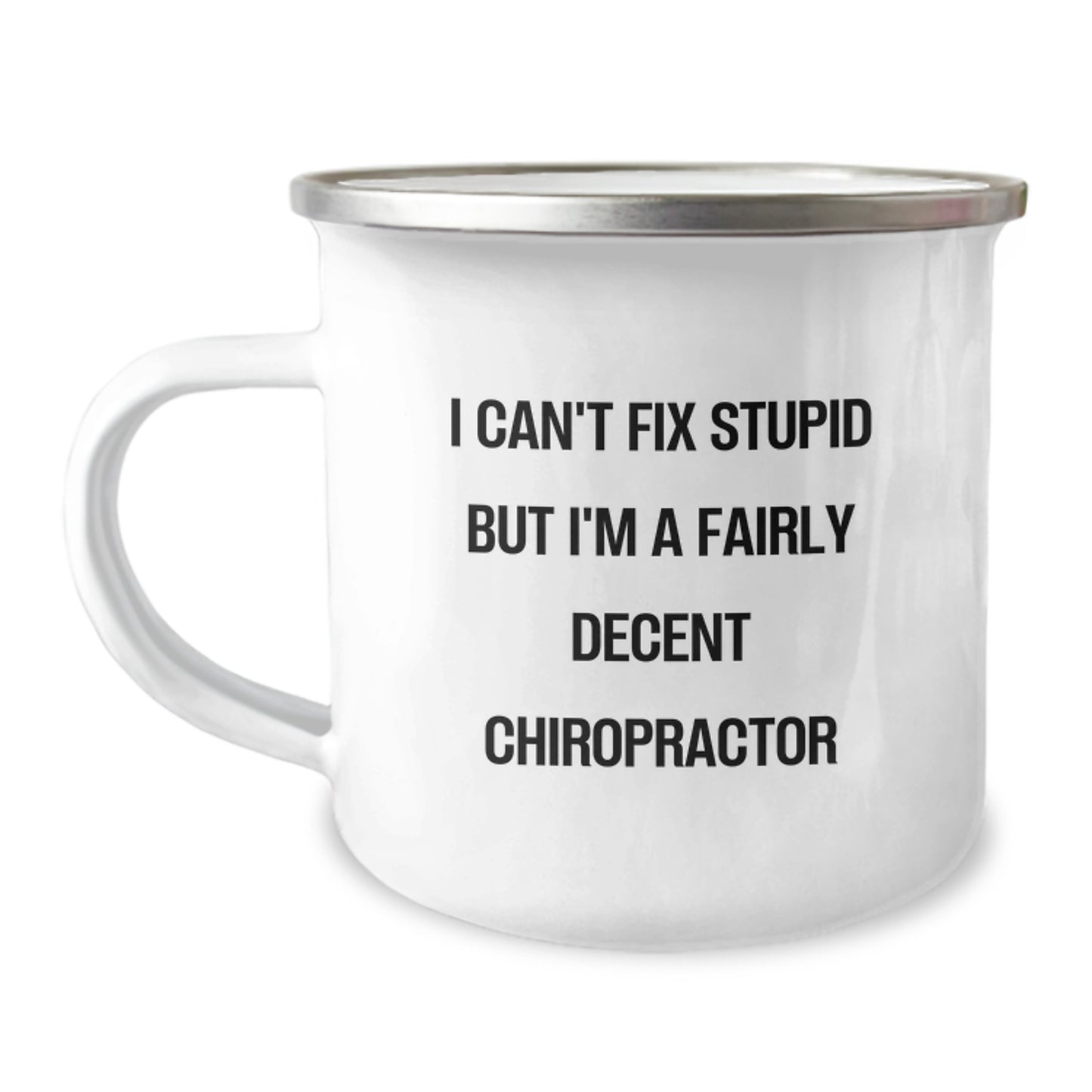Funny Gifts from Chiropractors for Chiropractors - I Can't Fix Stupid But I'm A Fairly Decent Chiropractor, Unique Christmas Unique Gifts for Men, Women, Coworkers, Family - Image 1