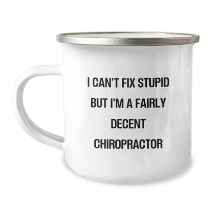 Funny Gifts from Chiropractors for Chiropractors - I Can't Fix Stupid But I'm A Fairly Decent Chiropractor, Unique Christmas Unique Gifts for Men, Women, Coworkers, Family - Image 1