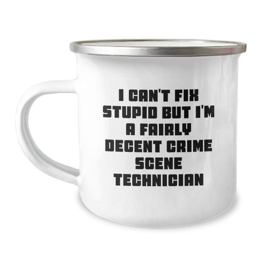 Funny Gift for Crime Scene Technician, Camping Mug, Birthday Unique Gifts, Gifts from Friends, 'I Can't Fix Stupid' - Image 1