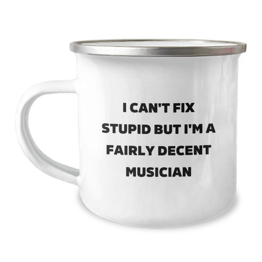 Funny Musician Gift Ideas for Her - I Can't Fix Stupid Camping Mug, Unique Mother's Day Unique Gifts from Husband - Image 1