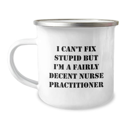 Gifts from Family and Friends to a Fairly Decent Nurse Practitioner Camping Mug - Funny Birthday Unique Gifts for Nurse Practitioner - Image 1
