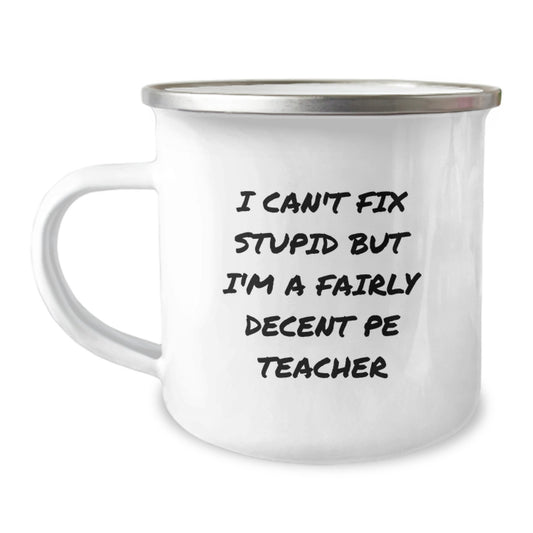 Funny PE Teacher Camping Mug Gifts from Men for Friends Birthday Unique Ideas - Image 1