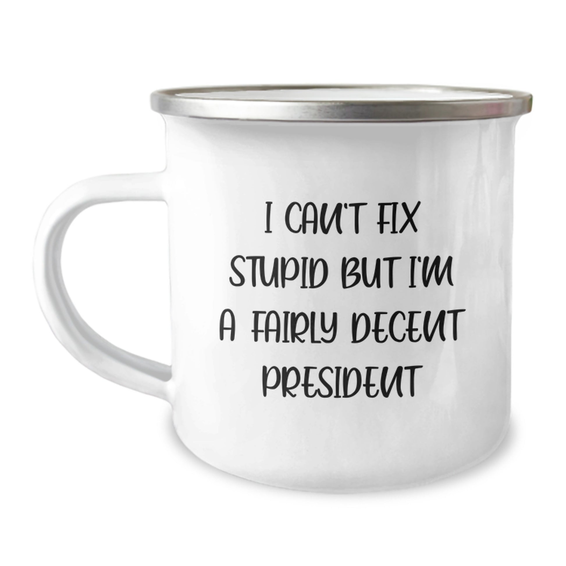 Funny President Gifts for Men Christmas Unique Presidents Mug - I'm A Fairly Decent President Camping Mug - Gifts from Friends to Family - Image 1