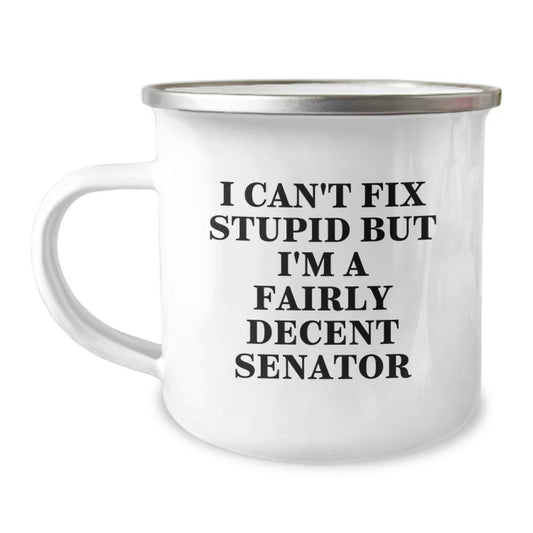 Funny Senator Gifts, Unique Camping Mug for Senator, Best Mother's Day Unique Gifts from Friends to Senator - Image 1