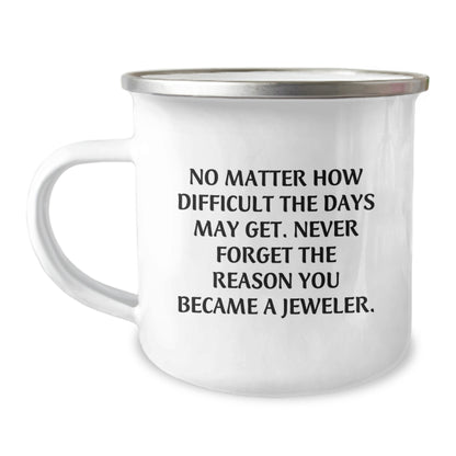 Funny Jeweler Gifts from Friends Gifts for Men, 12 oz Stainless Steel Camping Mug with Inspirational Quote, Birthday Unique Gifts - Image 1
