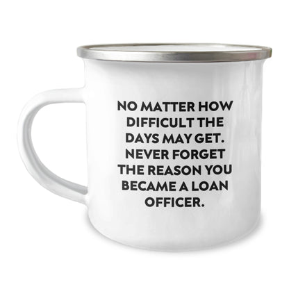 Gifts from Friends for Loan Officers, Inspirational Camping Mug, Valentine's Unique Gifts - Image 1