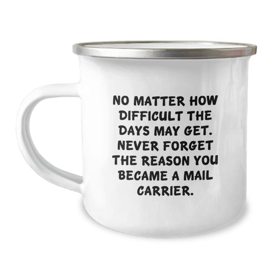 Funny Mail Carrier Gifts from Friends for Mail Carrier Men and Women Camping Mug, Inspirational Quote, Christmas Unique Gifts - Image 1