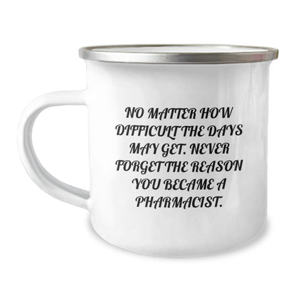 Cute Pharmacist Gifts for Him, Funny Camping Mug for Valentine's, Inspirational Quote from a 'Pharmacist' - Gifts from Men to Pharmacist on Valentine's - Image 1