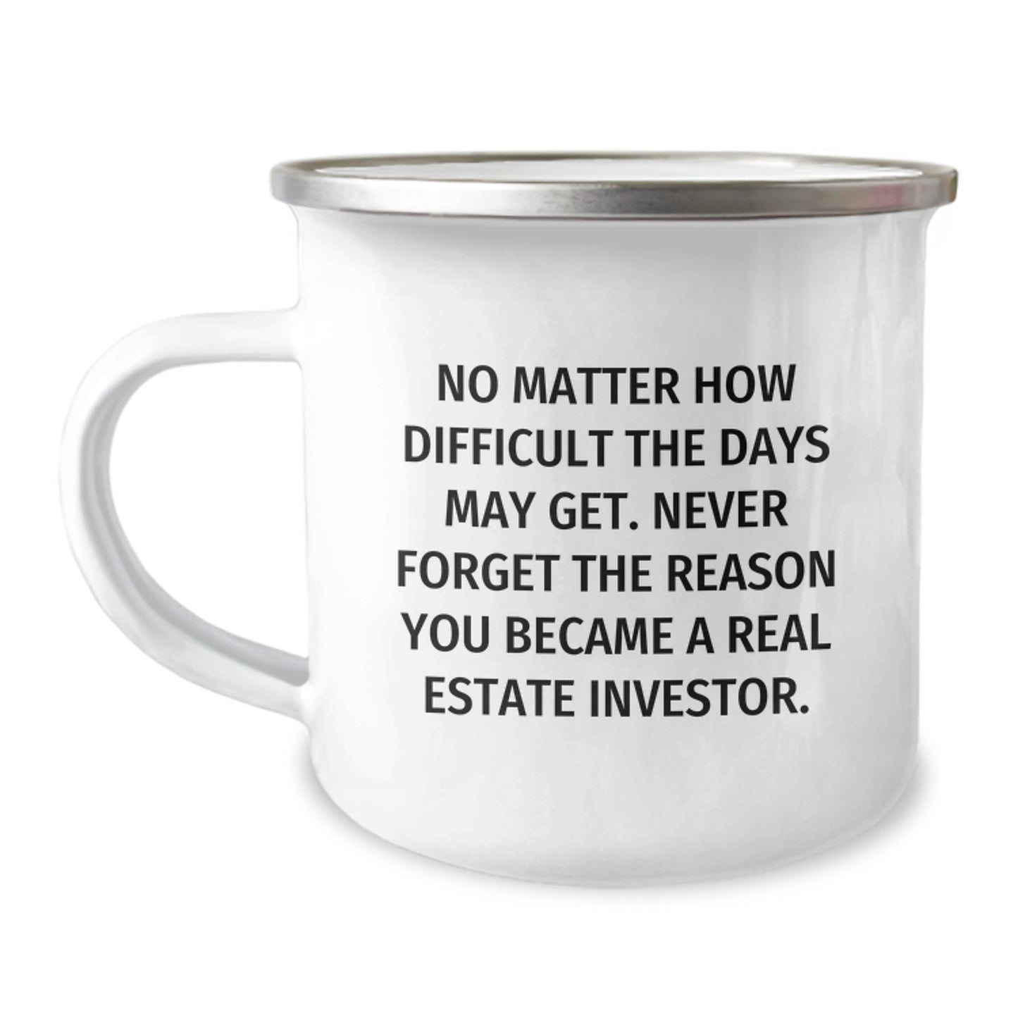 Gifts from Real Estate Investor Friends - Inspirational Camping Mug 12 oz for Birthday, Funny Quote, Men's Women's Gifts - Image 1