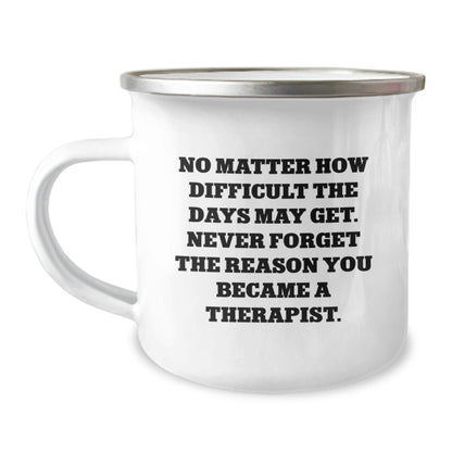Inspirational Gifts from Friends to Therapist Camping Mug, Funny Quote for Valentine's Unique Gifts, Stainless Steel with Enamel Finish - Image 1