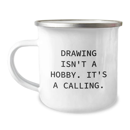 Funny Drawing Gifts for Mom - Mother's Day Unique Presents from Men, Women, Friends, or Family - 'Drawing Isn't A Hobby, It's A Calling' Camping Mug - Image 1