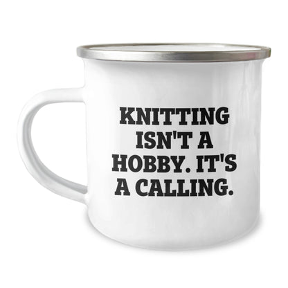 Cute Knitting Gifts for Mom - Knitting Isn't A Hobby. It's A Calling. - Unique Camping Mug for Mom on Mother's Day from Family - Image 1