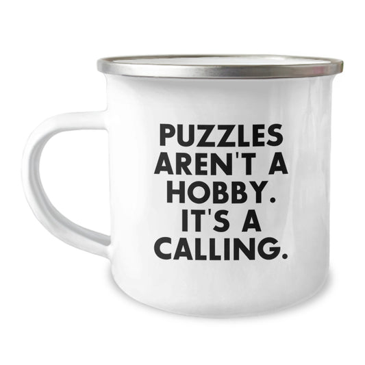 Puzzles Lovers Gifts from Men - Funny Puzzles Aren't A Hobby. It's A Calling. Camping Mug for Women on Mother's Day - Image 1